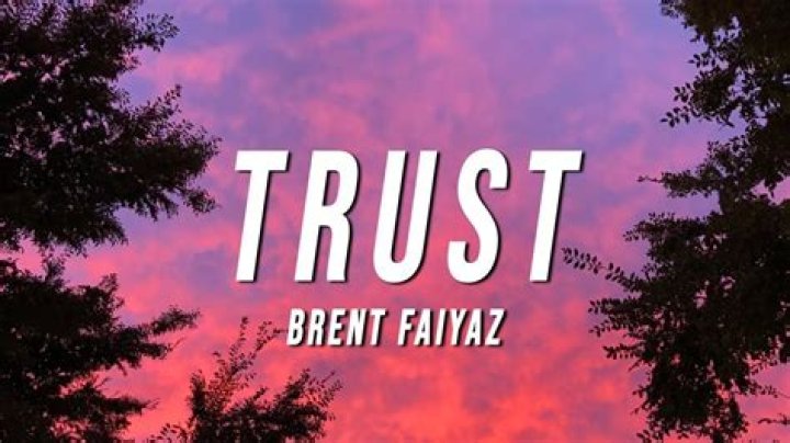 Trust brent faiyaz lyrics |